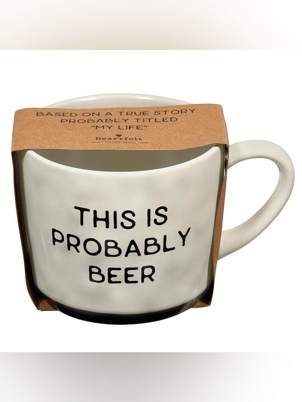 White Ceramic Mug - "This Is Probably Beer"